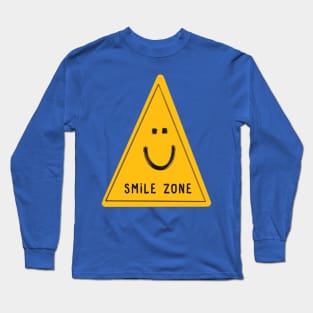 Smile zone sign Long Sleeve T-Shirt